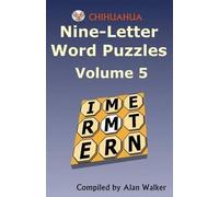 Alan Walker Chihuahua Nine-Letter Word Puzzles Volume 5 (Tascabile)