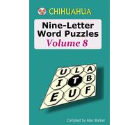 Alan Walker Chihuahua Nine-Letter Word Puzzles Volume 8 (Tascabile)