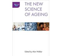 Alan Walker The New Science of Ageing (Copertina rigida) New Dynamics of Ageing
