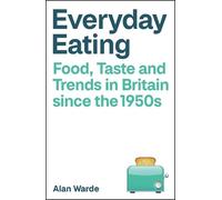 Alan Warde Everyday Eating (Copertina rigida)