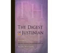 Alan Watson The Digest of Justinian, Volume 4 (Tascabile)