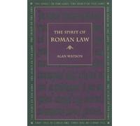 Alan Watson The Spirit of Roman Law (Tascabile) Spirit of the Laws