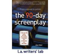 Alan Watt The 90-Day Screenplay (Tascabile)