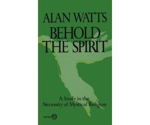 Alan Watts Behold the Spirit (Tascabile)