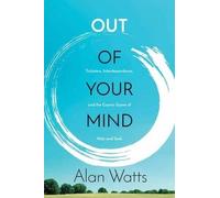 Alan Watts Out of Your Mind (Tascabile)