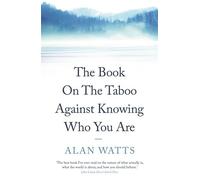 Alan Watts The Book on the Taboo Against Knowing Who You Are (Tascabile)