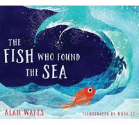 Alan Watts The Fish Who Found the Sea (Copertina rigida)