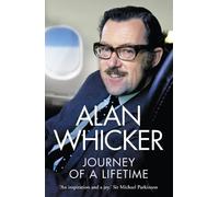 Alan Whicker Journey of a Lifetime (Tascabile)