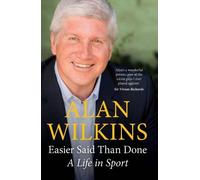 Alan Wilkins Easier Said Than Done (Copertina rigida)