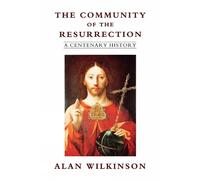 Alan Wilkinson The Community of Resurrection (Tascabile)