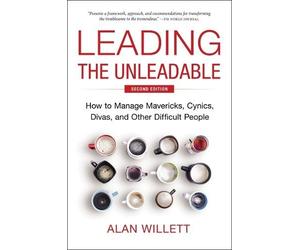 Alan Willett Leading the Unleadable Second Edition (Copertina rigida)
