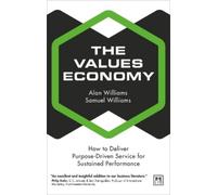 Alan Williams Samuel Williams The Values Economy (Tascabile)