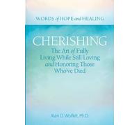 Alan Wolfelt Cherishing (Tascabile) Words of Hope and Healing