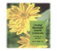 Alan Wolfelt Creating Meaningful Funeral Ceremonies (Tascabile)