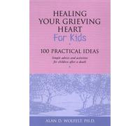 Alan Wolfelt Healing Your Grieving Heart for Kids (Tascabile)