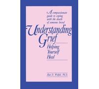 Alan Wolfelt Understanding Grief (Tascabile)