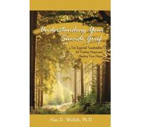 Alan D Wolfelt PhD Understanding Your Suicide Grief (Tascabile)