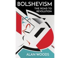 Alan Woods Bolshevism (Tascabile)