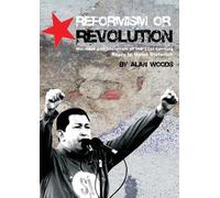 Alan Woods Reformism or Revolution (Tascabile)