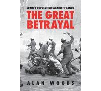 Alan Woods Spain's Revolution Against Franco (Tascabile)