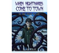 Alan Wray When Nightmares Come to Town (Tascabile) When Nightmares Come to Town