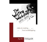 Alan Ziegler The Writing Workshop Note Book (Tascabile)