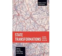 Alan Zuege State Transformations (Tascabile) Studies in Critical Social Sciences