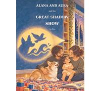 Alana and Aura : The Great Shadow Show