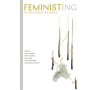 Alana Cattapan Feministing in Political Science (Tascabile)