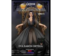 Alana, Diosa Oscura: Los escritos olvidados de Landterium 4