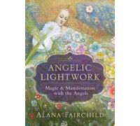 Alana Fairchild Angelic Lightwork (Tascabile)