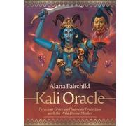 Kali Oracle: Ferocious Grace and Supreme Protection with the Wild Divine Mother - 44-cards and 228-page guidebook set