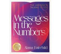 Alana Fairchild Messages in the Numbers - New Edition (Tascabile)