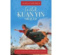 Alana Fairchild Wild Kuan Oracle - New Edition (Mixed Media Product)