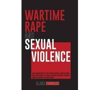 Alana Fangrad Wartime Rape and Sexual Violence (Copertina rigida)