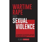 Alana Fangrad Wartime Rape and Sexual Violence (Tascabile)