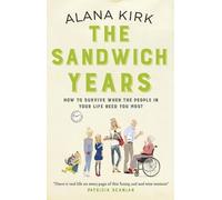 Alana Kirk The Sandwich Years (Tascabile)