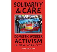 Alana Lee Glaser Solidarity & Care (Tascabile)