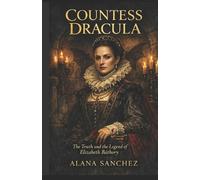 Alana Sanchez Countess Dracula (Tascabile)