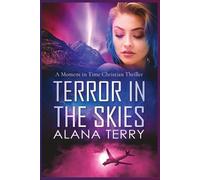 Alana Terry Terror in the Skies (Tascabile)
