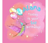Alana Today is Your 1st Birthday: A Hummingbird Birthday Book