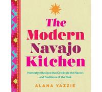 Alana Yazzie The Modern Navajo Kitchen (Copertina rigida)