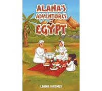 Alana's Adventures in Egypt