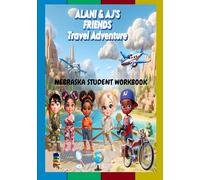 Alani and AJ's Friends Travel Adventure: Nebraska Student Workbook