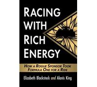 Alanis King Elizabeth Blackstock Racing with Rich Energy (Tascabile)
