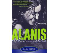 Alanis Morissette: A Biography