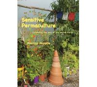Alanna Moore Sensitive Permaculture (Tascabile)