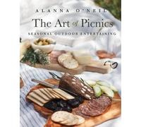 Alanna O'Neil The Art of Picnics (Tascabile)