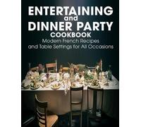 Alanna Sanford Entertaining and Dinner Party Cookbook (Tascabile)