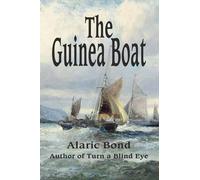 Alaric Bond The Guinea Boat (Tascabile)